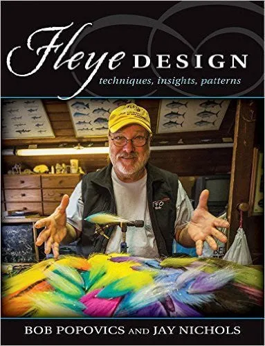 Fleye Design Techniques, Insights, Patterns by Bob Popovics
