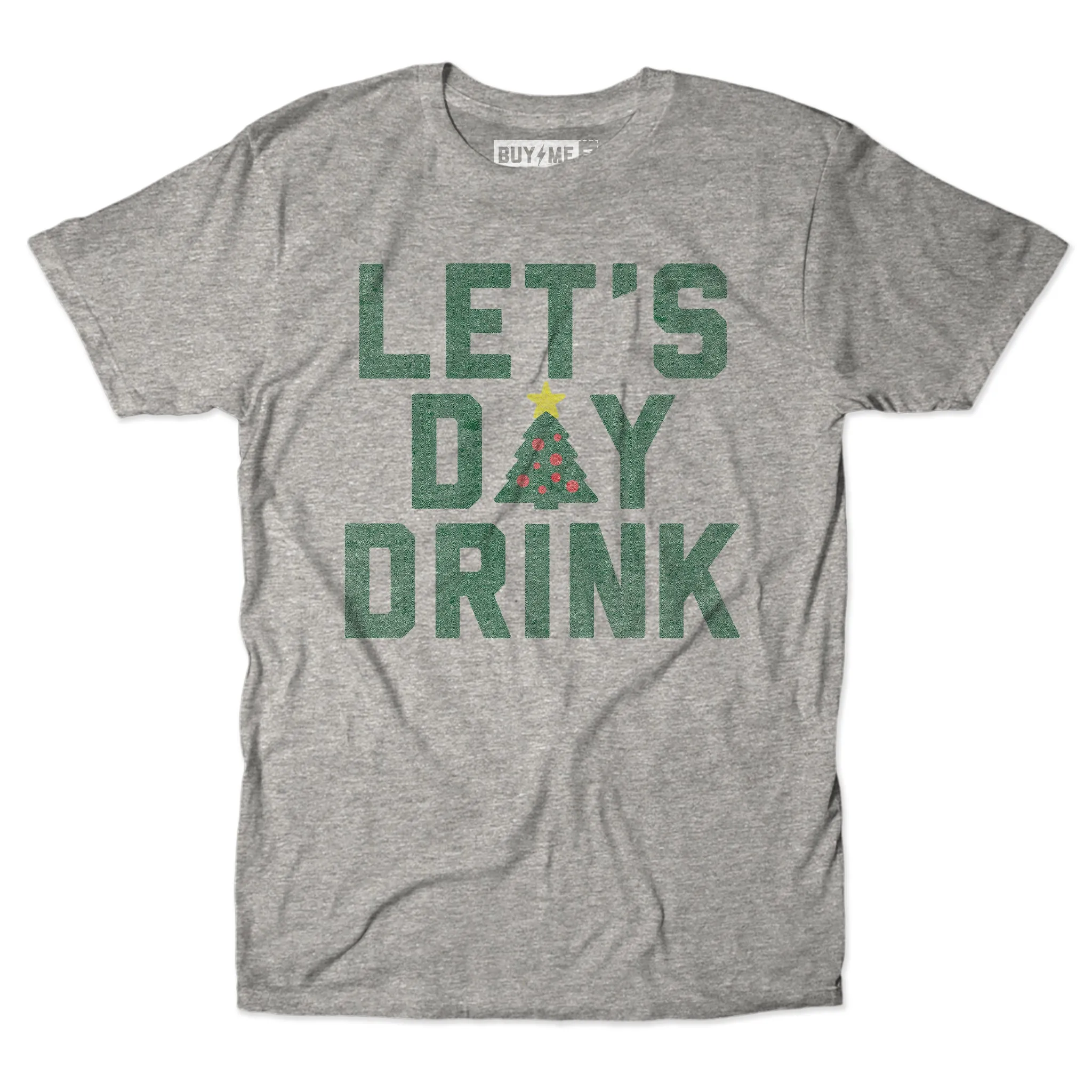 Let's Day Drink Christmas Edition Unisex Tee